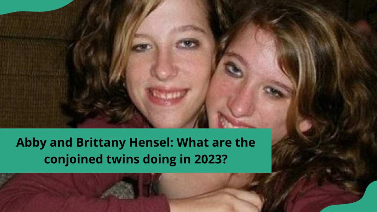 Abby And Brittany Hensel What Are The Conjoined Twins Doing In