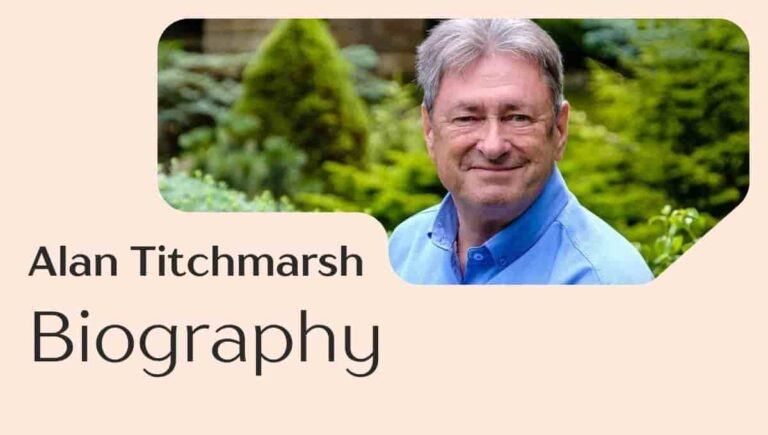 Alan Titchmarsh Wikipedia, Wife, Net Worth, Old, Married,