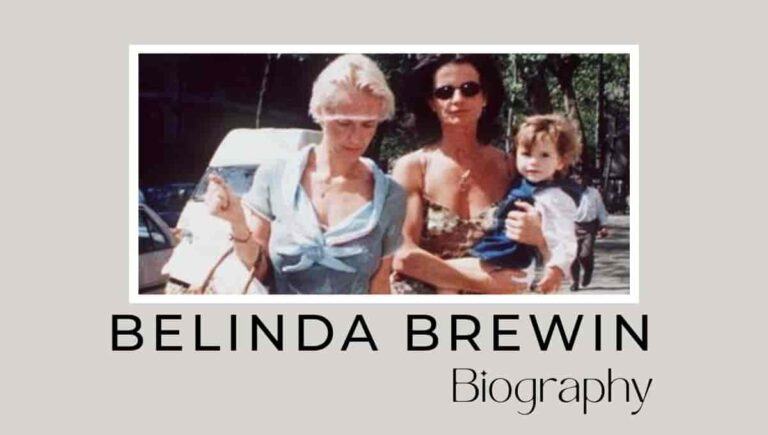 Belinda Brewin Wikipedia, Net Worth, Daughter, Age