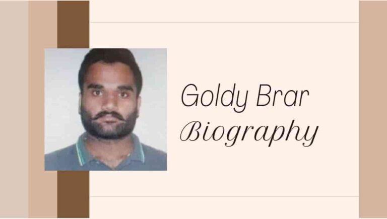 Goldy Brar Wikipedia, Biography, Age, Facebook, Instagram