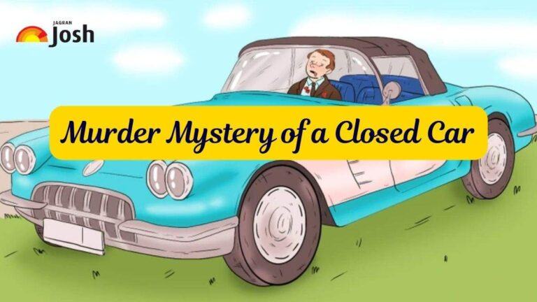 Only a Detective Mind can solve the Murder Mystery of Closed Car within 11 secs!