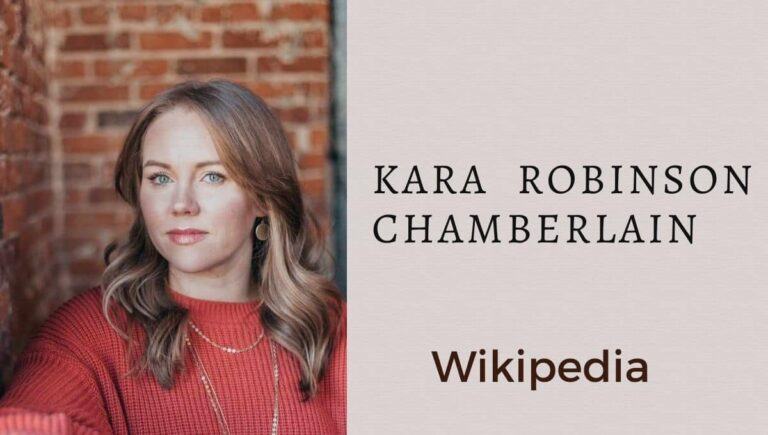 Kara Robinson Chamberlain Wikipedia, Story, documentary, husband, Age, Tiktok