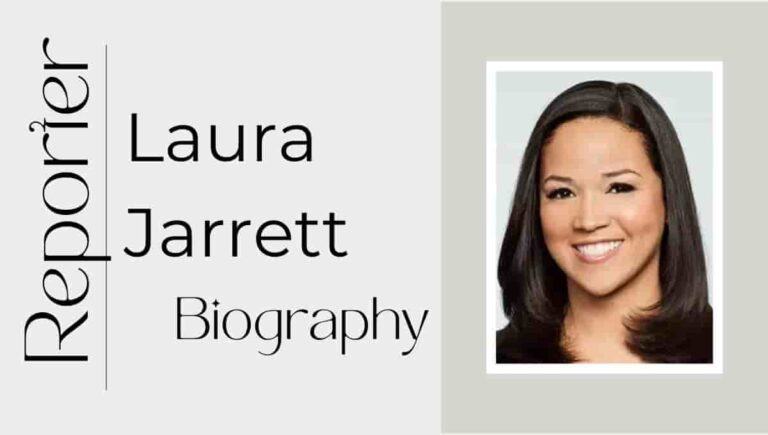 Laura Jarrett Wikipedia, News, Husband, Nationality, Parents, Age, Instagram, Feet