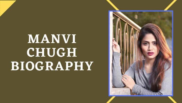 Manvi Chugh Wikipedia, Biography, Web Series, BF, Net Worth