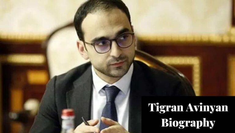 Tigran Avinyan Wikipedia, Wife, Facebook, Biography, Education, Instagram