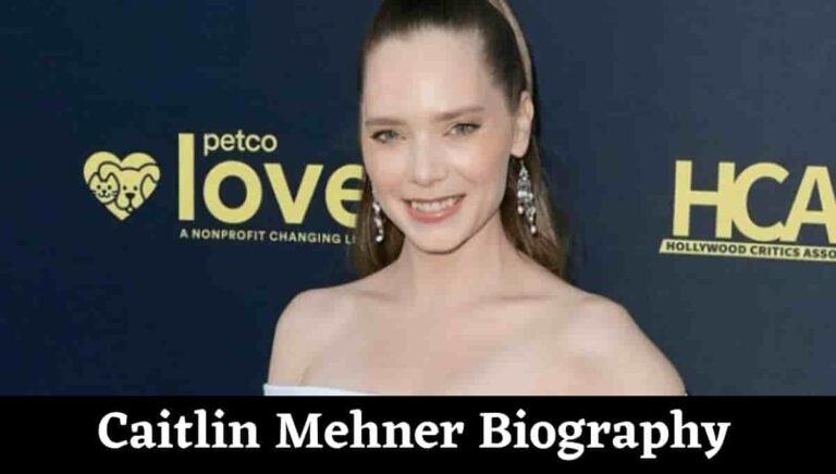 Caitlin Mehner Wikipedia, Wiki, Age, Height, Movies, Husband