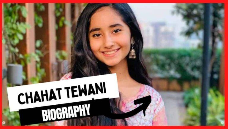 Chahat Tewani Age, Mother, Net Worth, Family, Parents, Movie and TV Shows