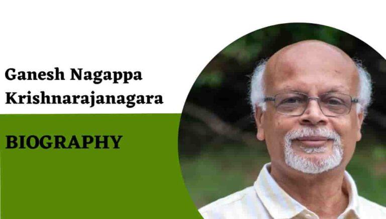 Ganesh Nagappa Krishnarajanagara Biography