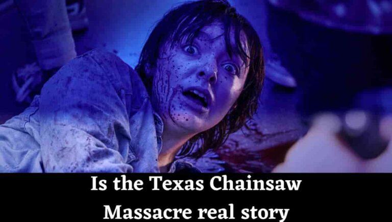 Is the Texas Chainsaw Massacre real story