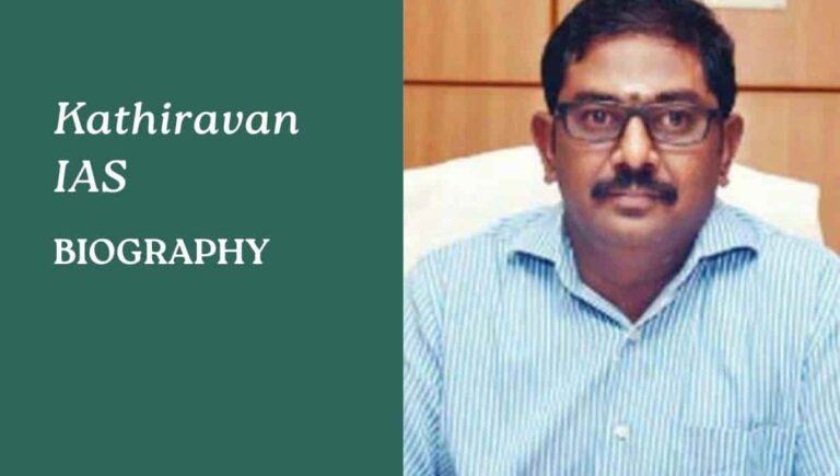 Kathiravan IAS Biography, Wikipedia, Transfer