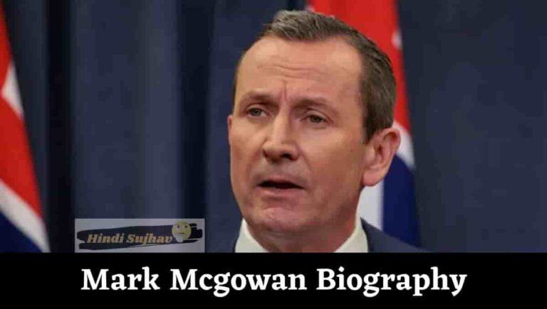 Mark Mcgowan Wiki, Wife, Party, Education, Wiki, Office, Net Worth