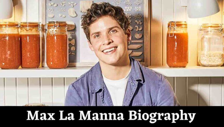 Max La Manna Wikipedia, Age, Recipe, Wife, Butter Chicken