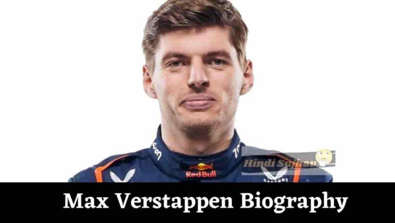 Max Verstappen Height, Net Worth, Girlfriend, Images, Age, Wins