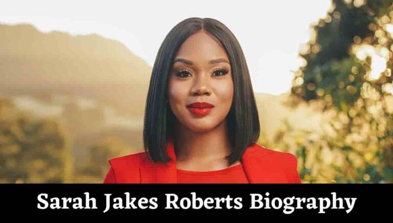 Sarah Jakes Roberts Wikipedia, Wigs, Tour, Instagram, Story, Testimony, Age