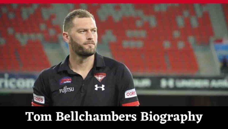 Tom Bellchambers Height, Boxing, Stats, Wife, Girlfriend, Partner