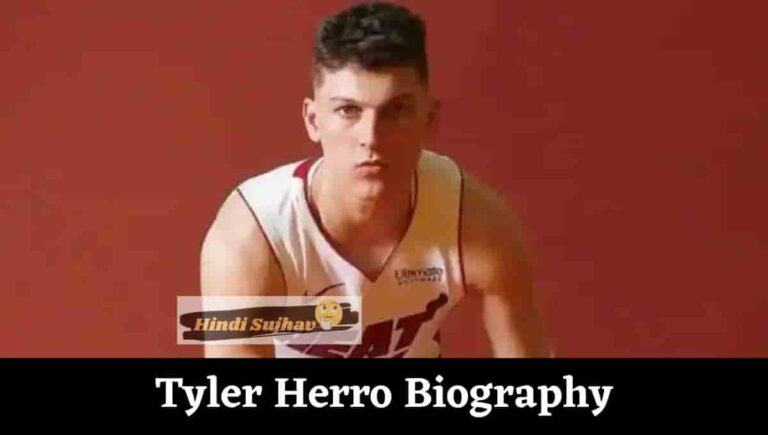 Tyler Herro Wiki, Injury, Stats, Girlfriend Age, Height, Wife