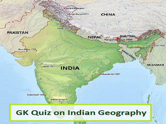 GK Quiz on Indian Geography: General Geography & Physical Features Set 1