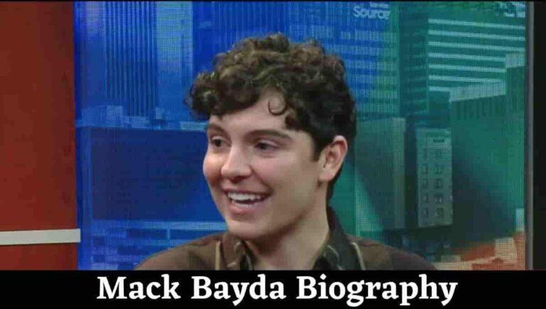 Mack Bayda Wikipedia, Before, Movies, Age, Instagram, Parents, Height