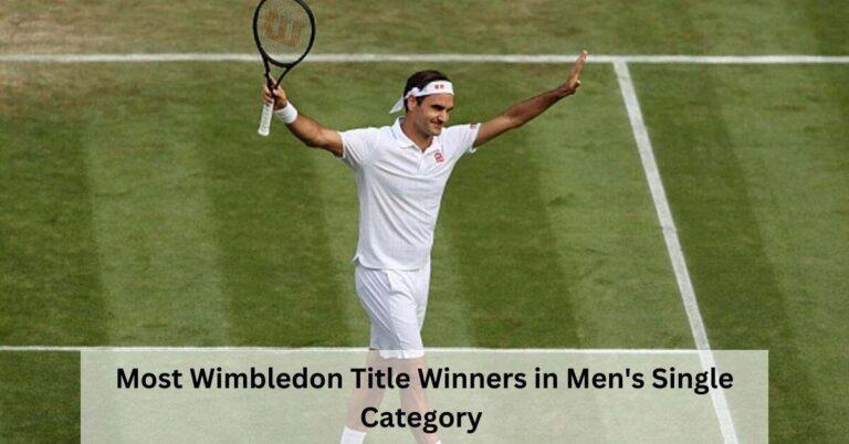 List of Most Wimbledon Title Winners in Men