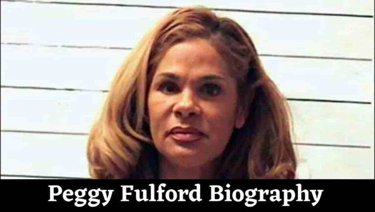 Peggy Fulford Wikipedia, Son, Birthday, Age, Husband, Young