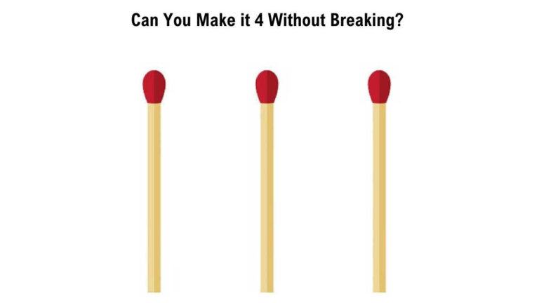 Make it 4 without making breaking any matchstick