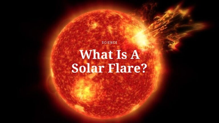 Explained: What Is A Solar Flare?