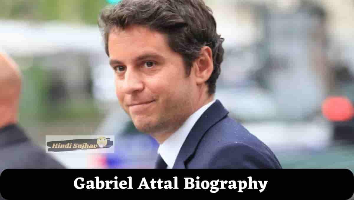 Gabriel Attal Wiki, Wikipedia, Biographie, Couple, Age, Ministre - Vcmp ...