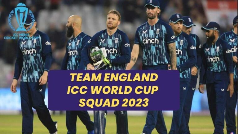 Get here all the details about England Team Players for the Cricket World Cup 2023