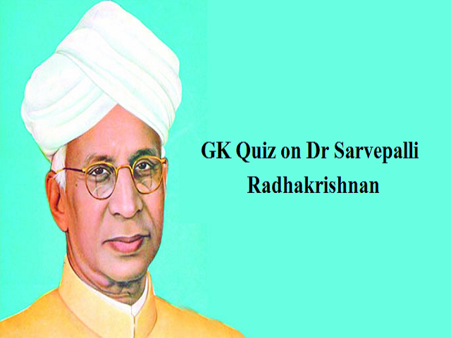 GK Question & Answers on Dr. Sarvepalli Radhakrishnan