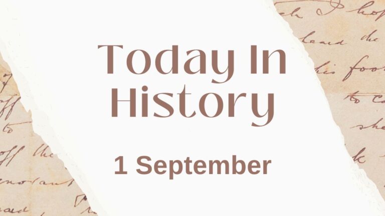 Today in History, 1 September: What Happened on this Day - Birthday, Events, Politics, Death & More