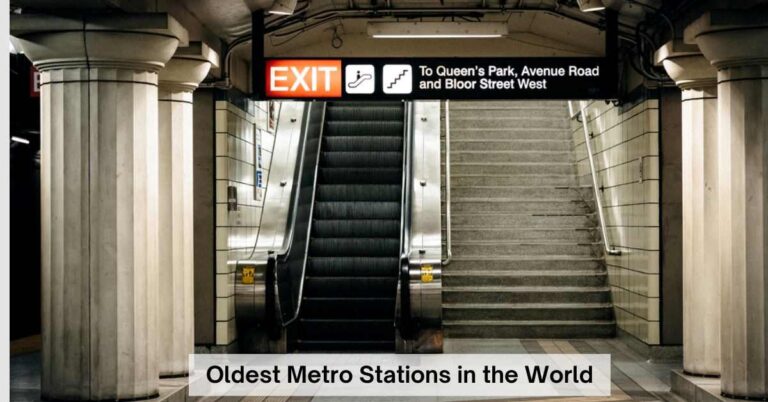 Which Are the 7 Oldest Metro Stations in the World? Know Details Here